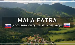 Widok na Małą Fatrę z górską wioską i zielonymi łąkami. Napis "Mała Fatra" i "janosikowe diery - szlaki, ceny, mapa".