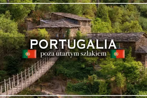 Kamienne domy i drewniany most w zielonej dolinie. To idealne miejsce na wycieczkę do Portugalii poza utartym szlakiem.