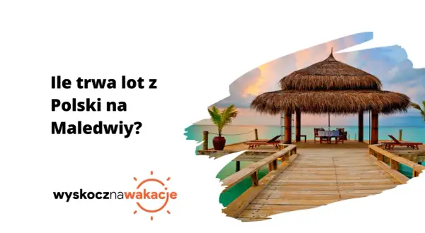 Ile trwa lot z Polski na Malediwy? Tropikalny raj czeka!