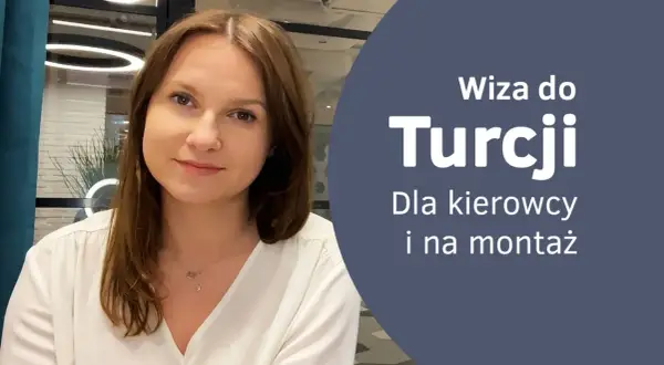 Kobieta w białej bluzce uśmiecha się. Obok tekst: "Wiza do Turcji. Dla kierowcy i na montaż".