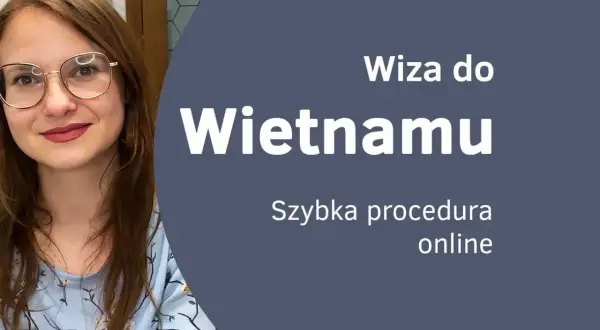 Kobieta w okularach uśmiecha się, obok tekst "Wiza do Wietnamu. Szybka procedura online".