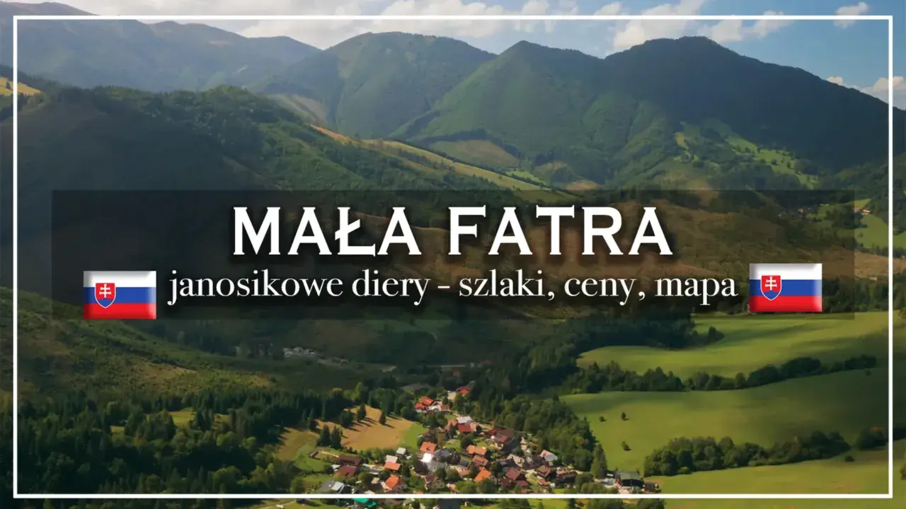 Widok na Małą Fatrę z górską wioską i zielonymi łąkami. Napis "Mała Fatra" i "janosikowe diery - szlaki, ceny, mapa".